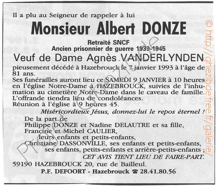 Albert Donze veuf de Dame Agnès Vanderlynden, décédé à Hazebrouck, le 07 Janvier 1993.